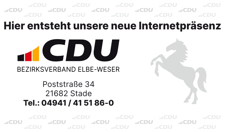 CDU Bezirksverband Elbe-Weser – Hier entsteht unsere neue Internetpräsenz